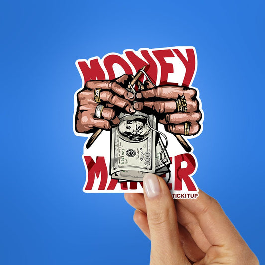Money Maker Sticker - STICK IT UP