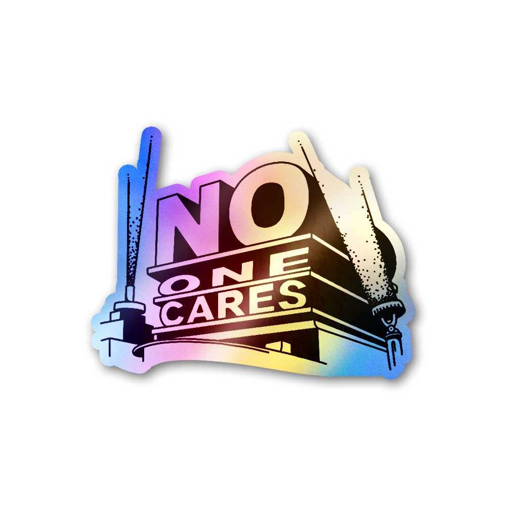 No One Cares Holographic Sticker