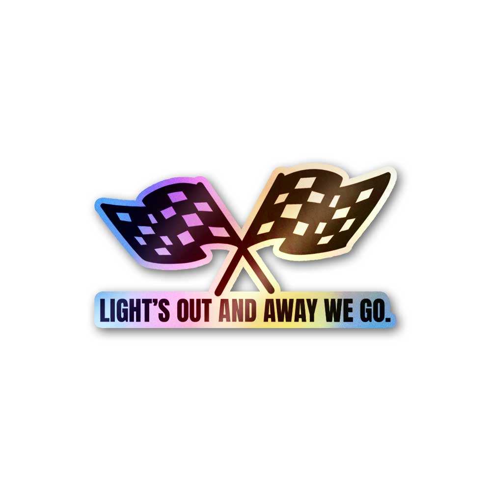 Light's Out And Away We Go Holographic Sticker