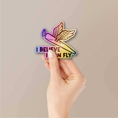 I Believe I Can Fly Holographic Sticker