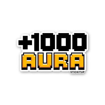 1000 AURA Sticker - STICK IT UP