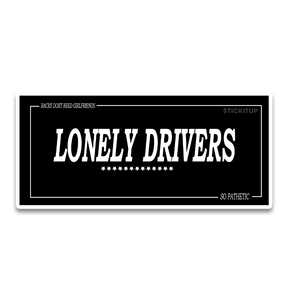 lonely drivers Bumper Sticker - Bumper Sticker | STICK IT UP