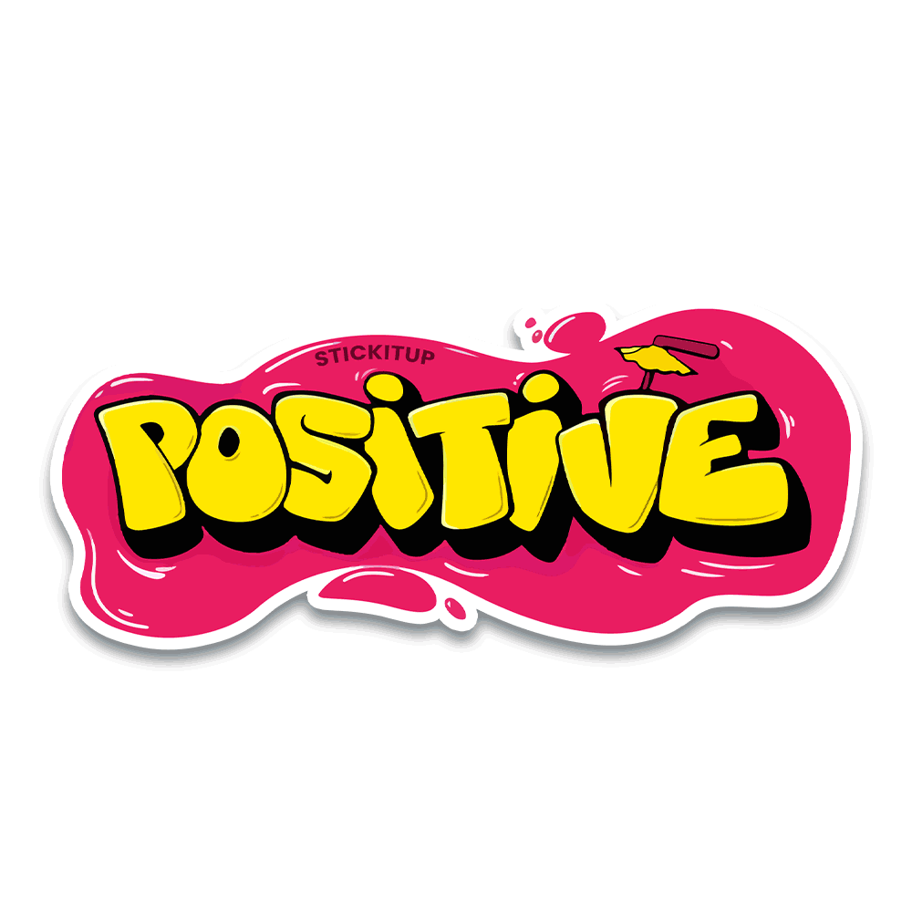 Positive Bumper Sticker - Bumper Sticker | STICK IT UP