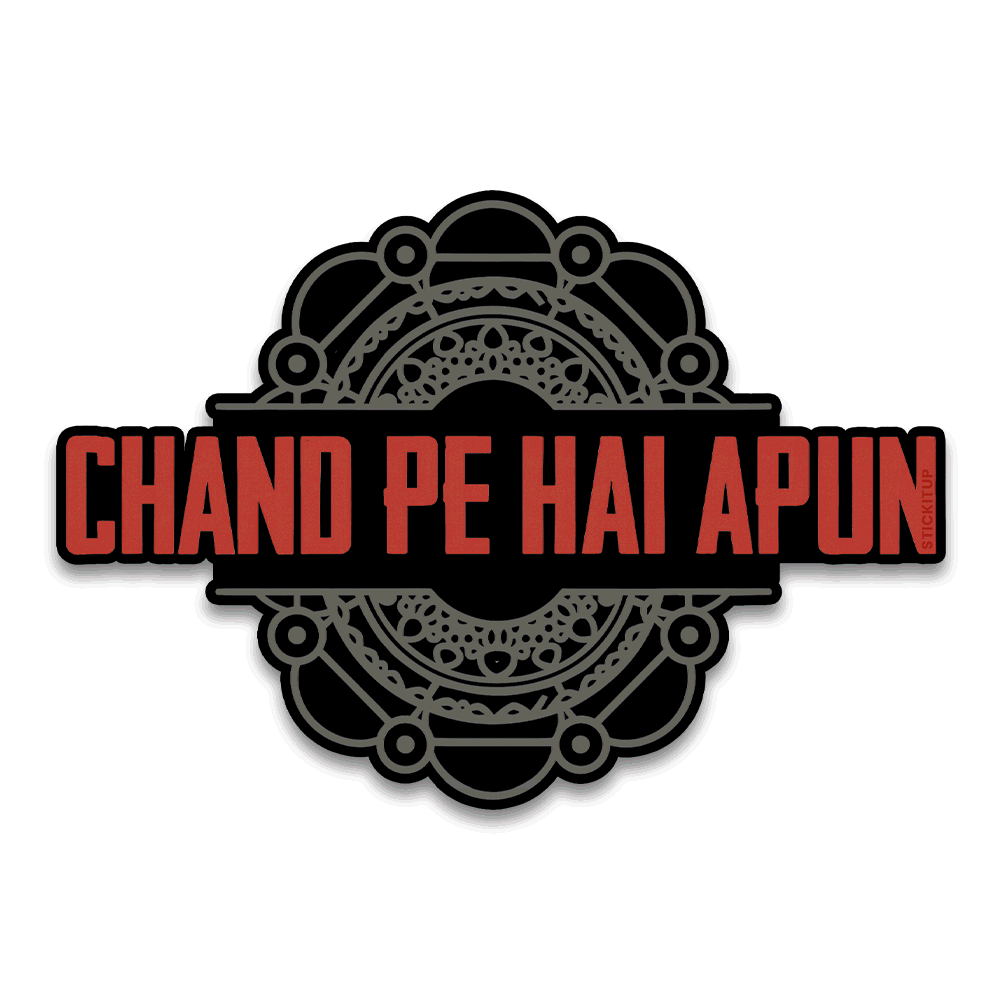 Chand pe hai Bumper Sticker waterproof vinyl decal for laptop, bike, car & bottle