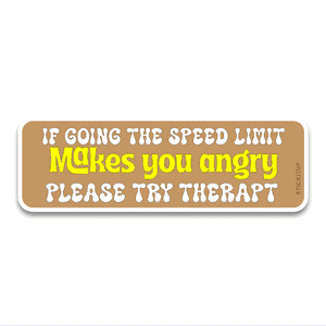 You Angry Bumper Sticker
