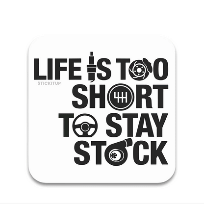 Life is too Short Bumper Sticker waterproof vinyl decal for laptop, bike, car & bottle