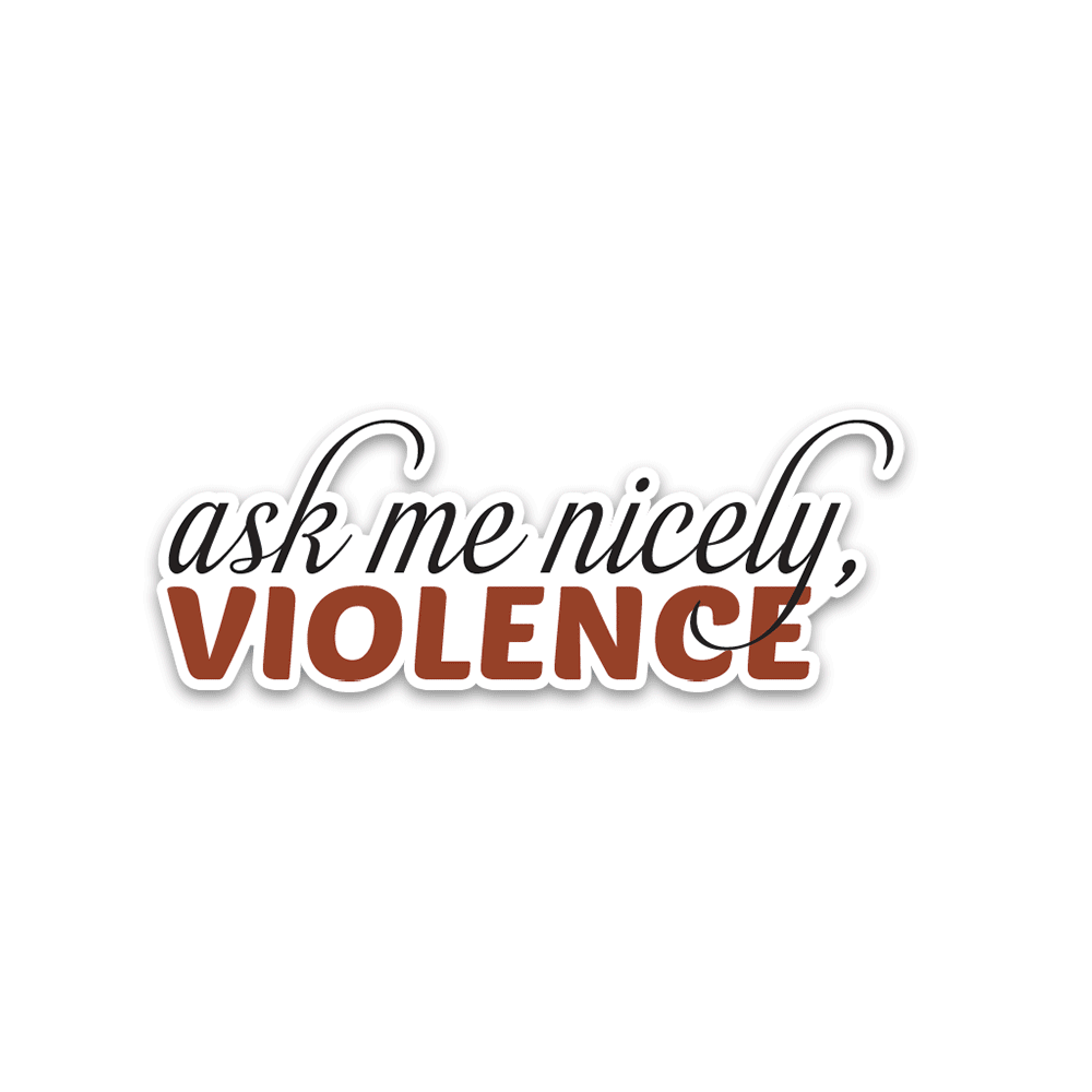 Ask Me Nicely Bumper Sticker - Bumper Sticker | STICK IT UP