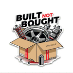 Built not bought Bumper Sticker waterproof vinyl decal for laptop, bike, car & bottle