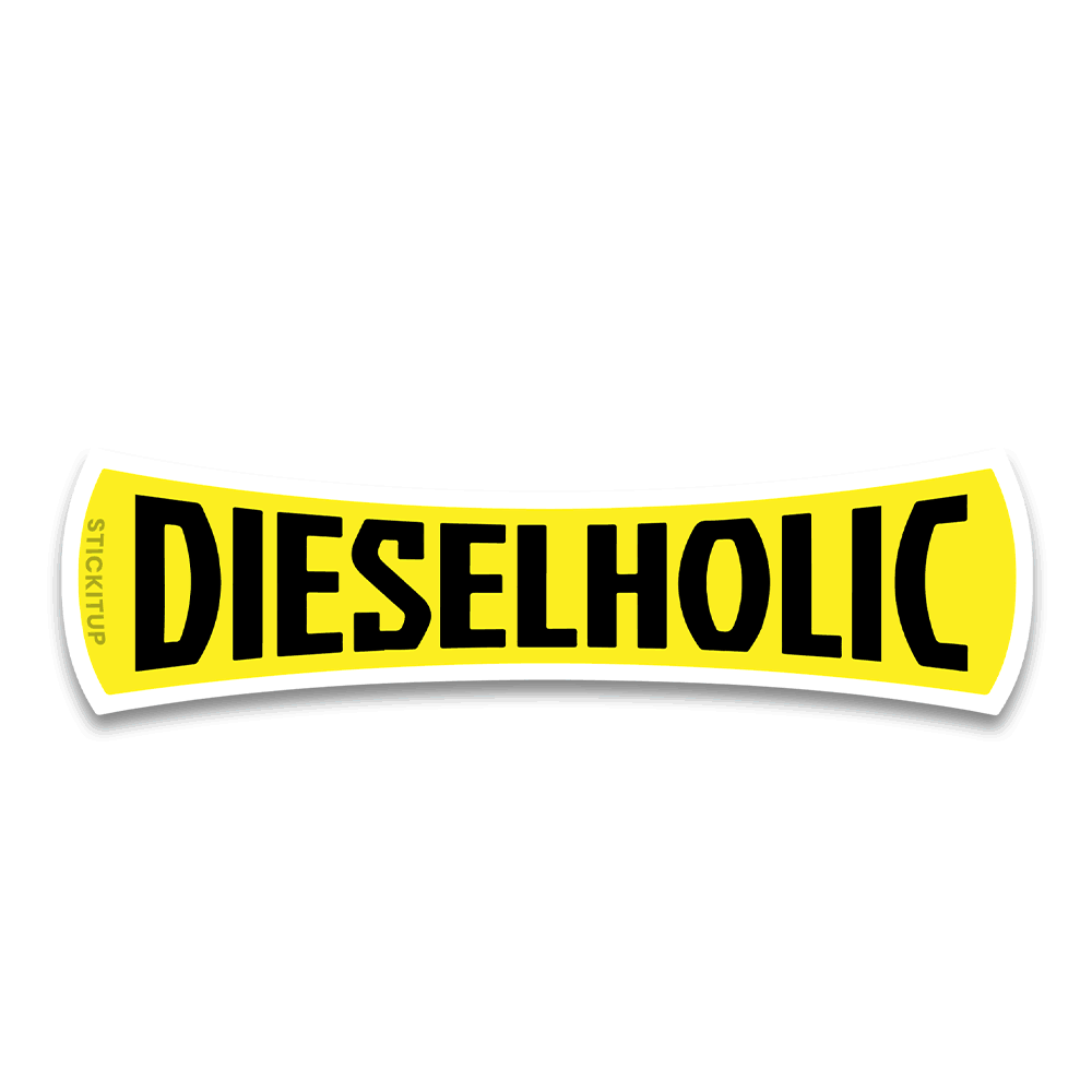 Dieselholic Bumper Sticker waterproof vinyl decal for laptop, bike, car & bottle