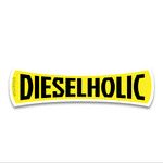 Dieselholic Bumper Sticker waterproof vinyl decal for laptop, bike, car & bottle