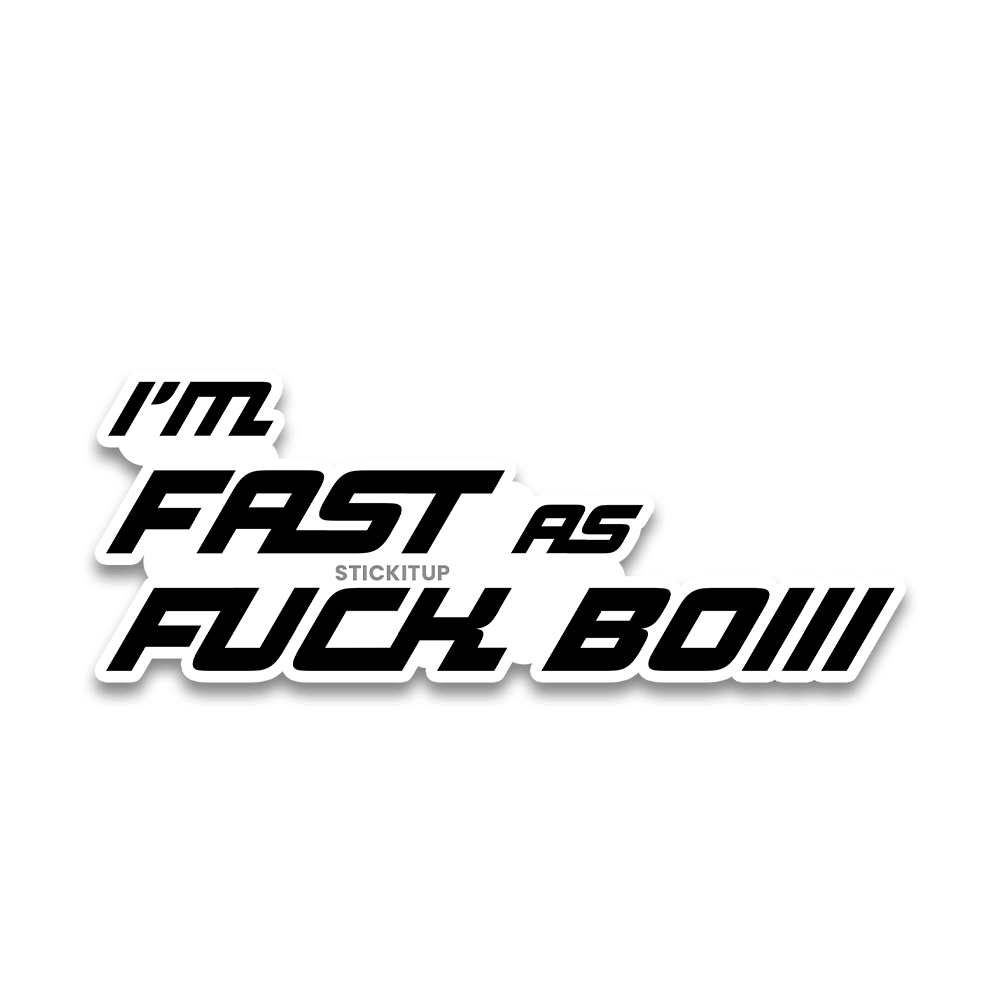 Fast as fuck Bumper Sticker - Bumper Sticker | STICK IT UP