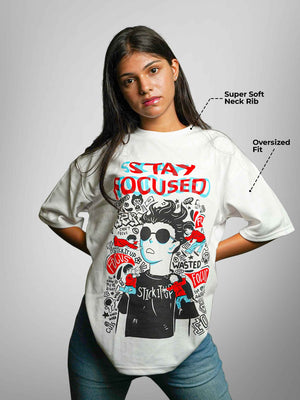 STAY FOCUSED OVERSIZED T-SHIRT
