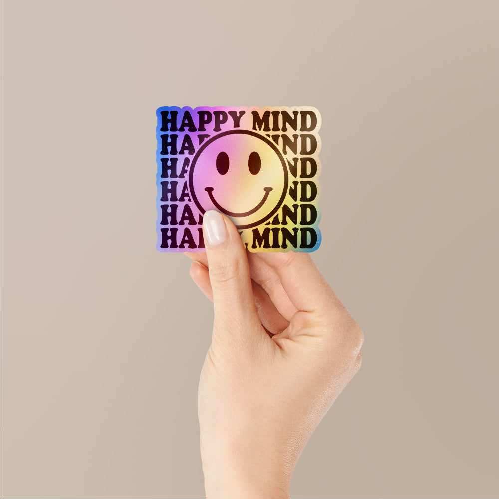 Happy Mind Holographic Stickers | STICK IT UP