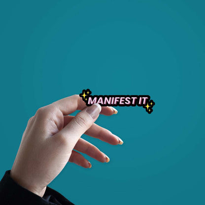 Manifest It Stickers