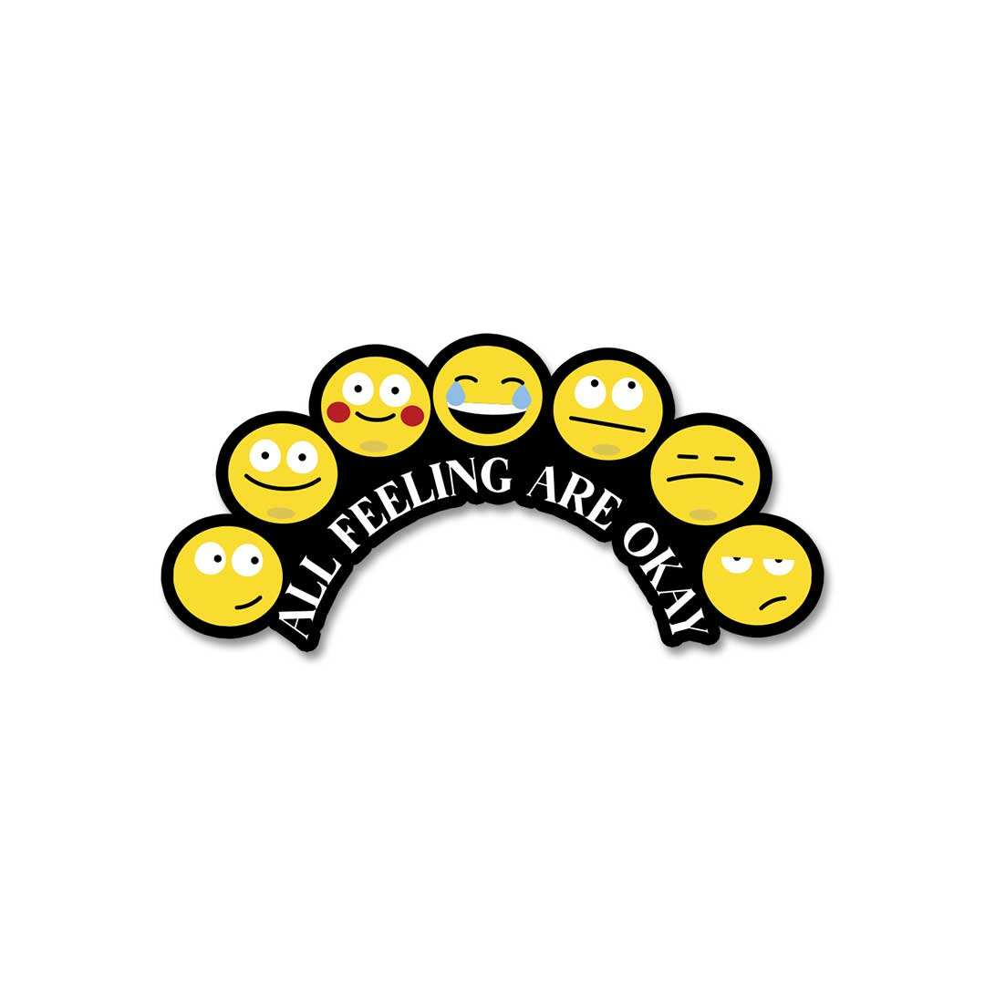 All Feeling Are Okay Sticker