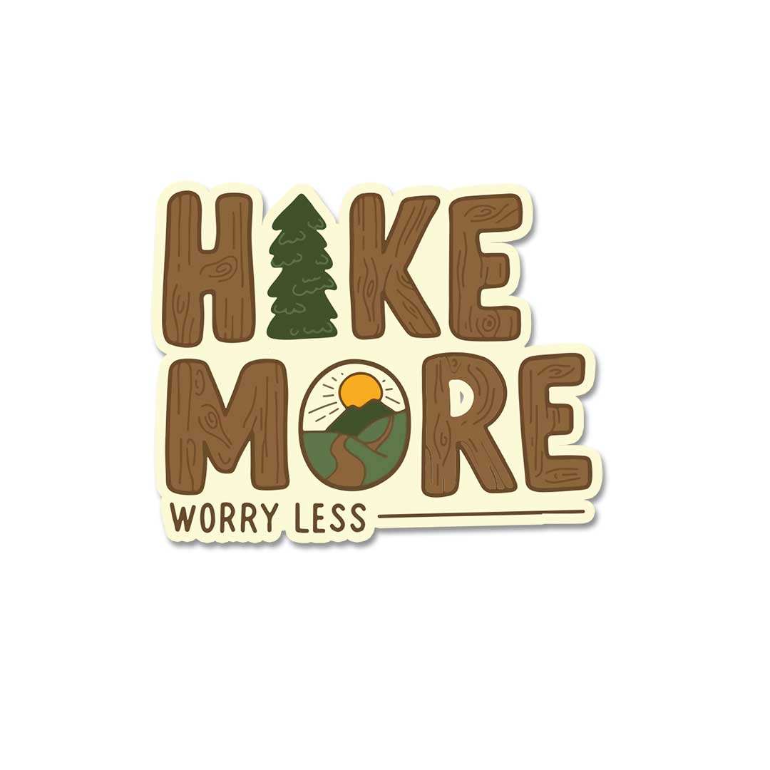 Hike More Worry Less  Sticker