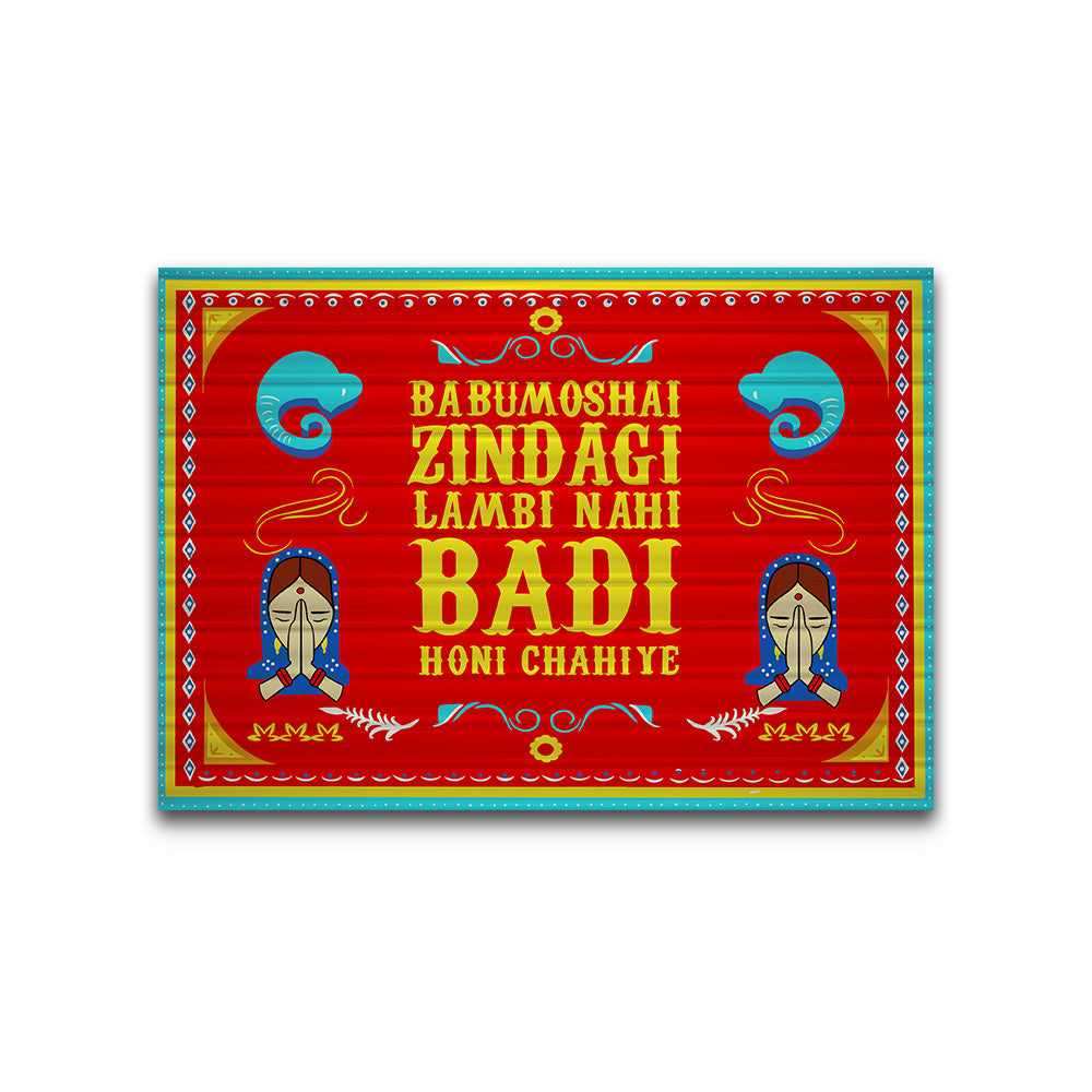 Babumoshi Zindagi Lambi Nahi Badi Honi Chahiye Bumper Sticker | STICK IT UP