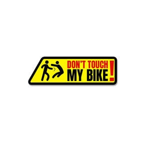 Don'T Touch My Bike Sticker