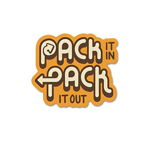 Pack It In Pack It Out Sticker