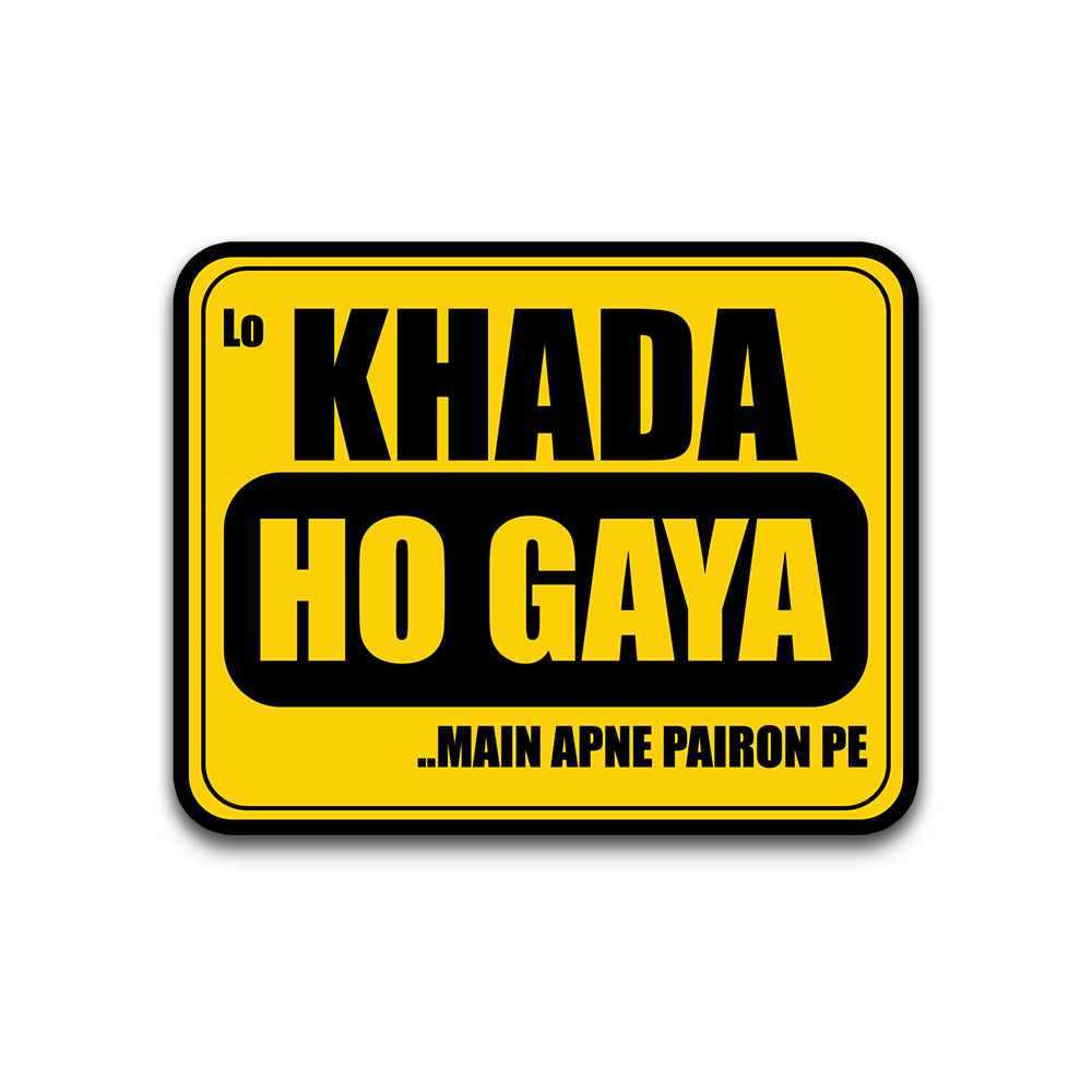 Lo Khada Ho Hogya Bumper Sticker | STICK IT UP