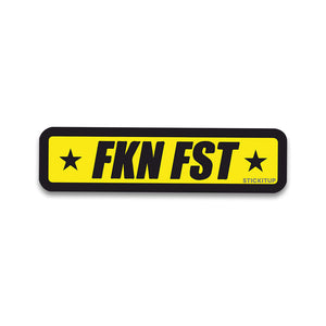 FKN FST Bumper Sticker