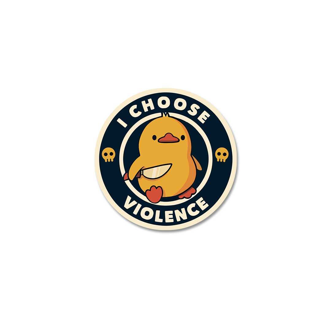 I Choose Violence  Sticker