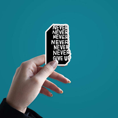 Never Give Up Sticker