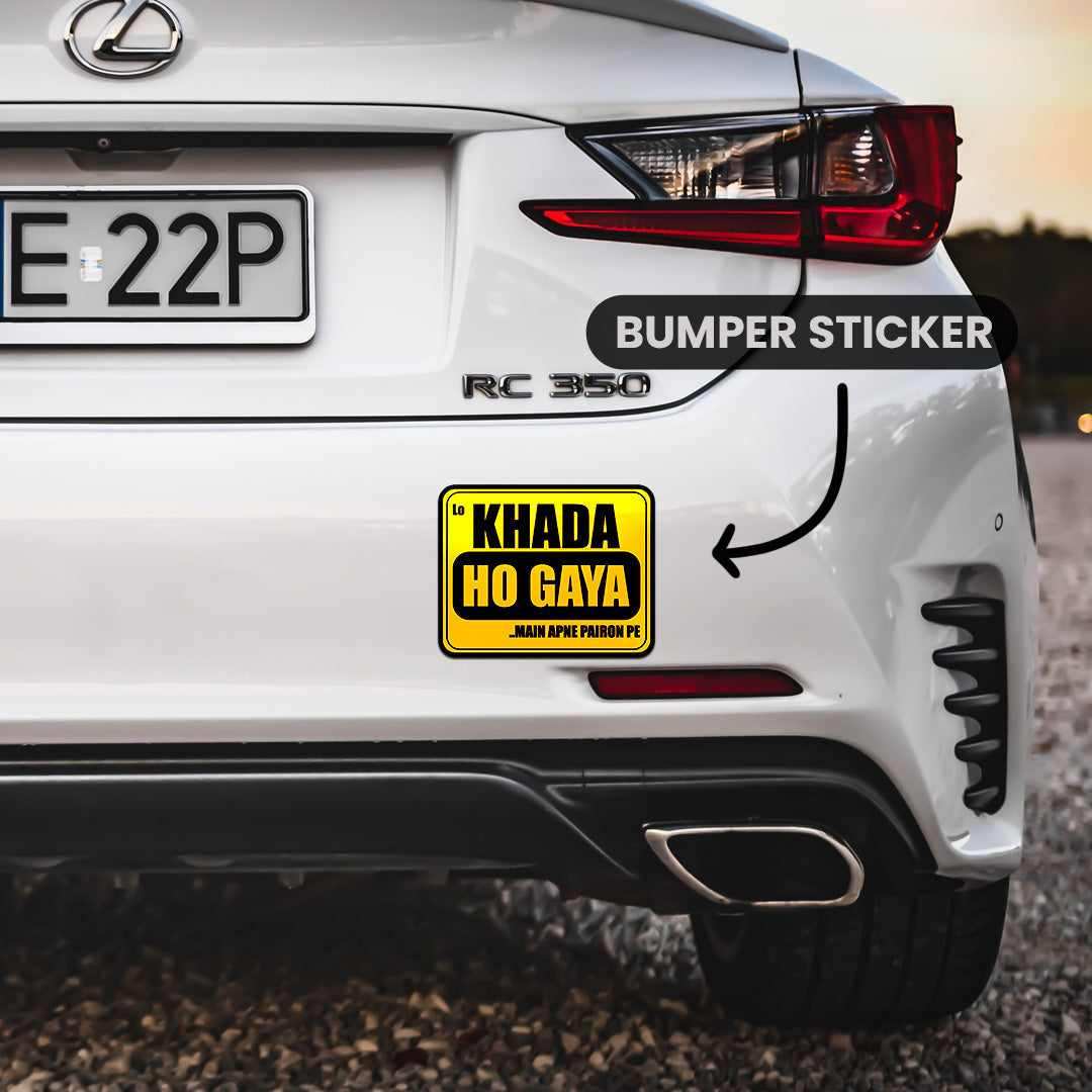 Lo Khada Ho Hogya Bumper Sticker | STICK IT UP