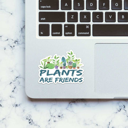 Plants Are Friends Sticker