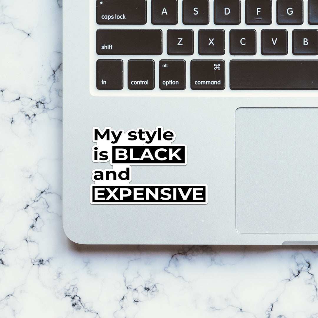 My style is black Sticker