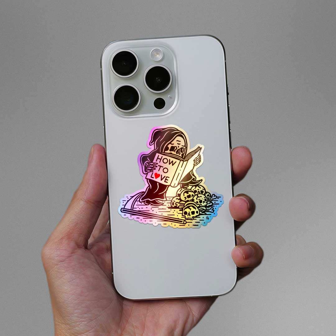 How To Love Holographic Sticker