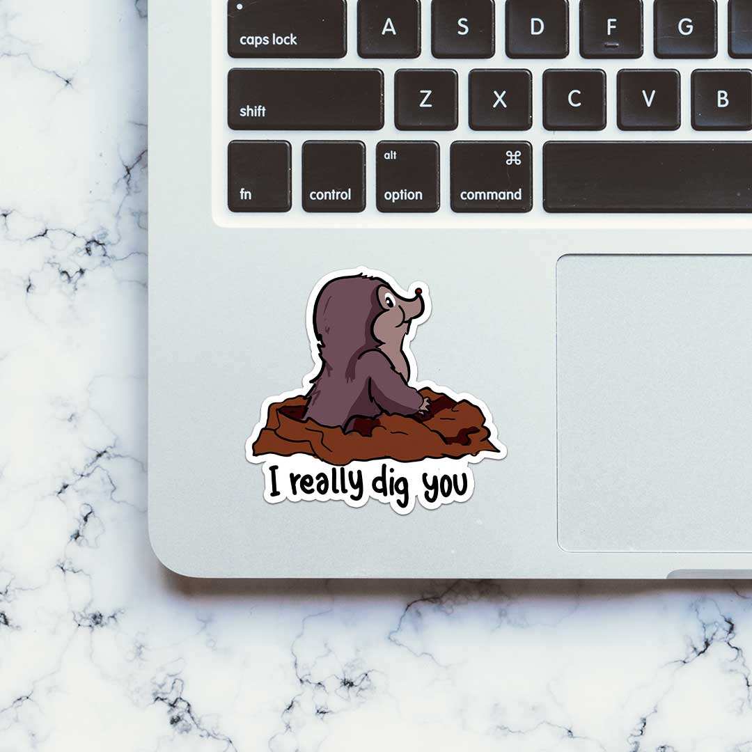 I Really Dig You  Sticker