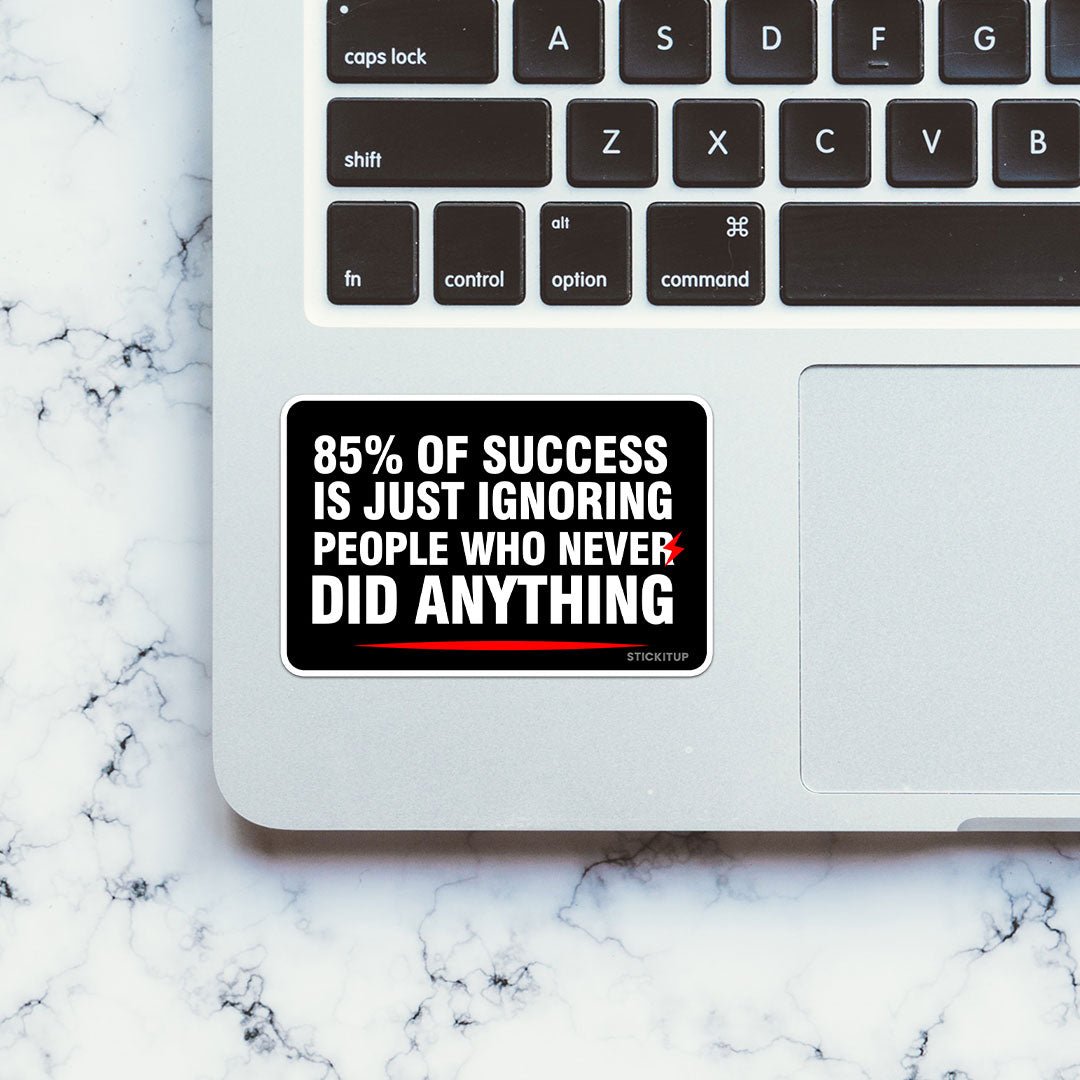 85 Of Success Sticker waterproof vinyl decal for laptop, bike, car & bottle