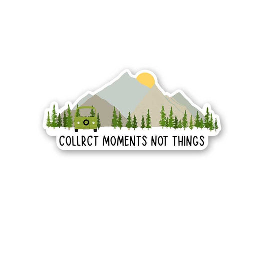 Collrct Moments Not Things Sticker