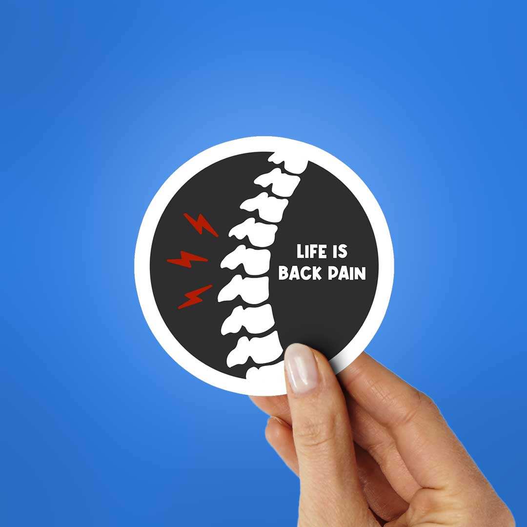 Life Is Back Pain Sticker