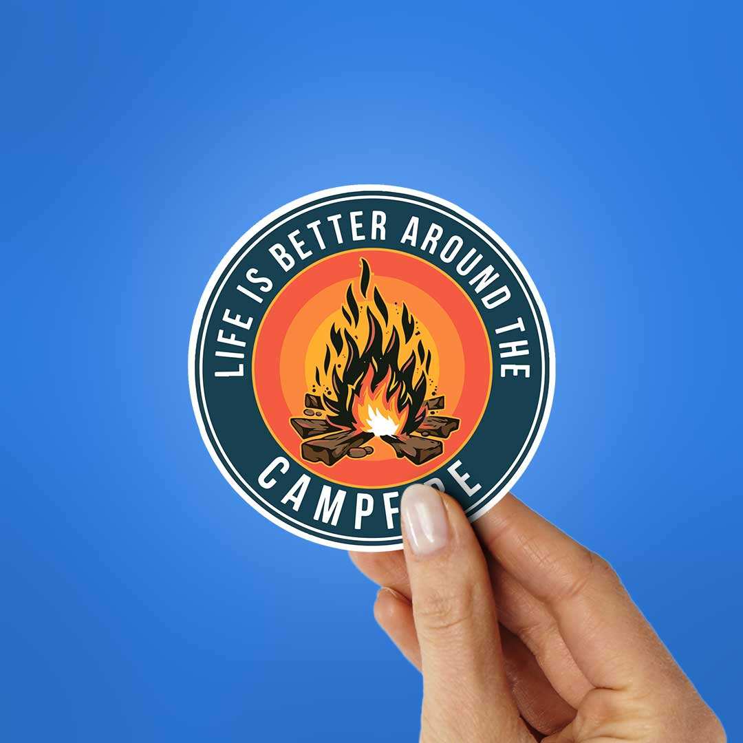 Life Is Better Around The Campfire Sticker