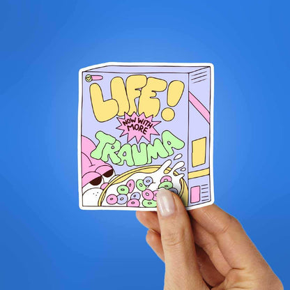 Life Now With More Trauma Sticker