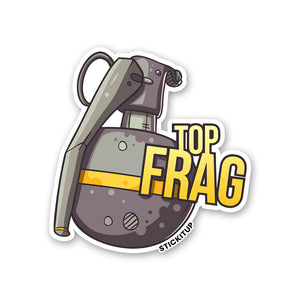 TOP FRAG Sticker| STICK IT UP