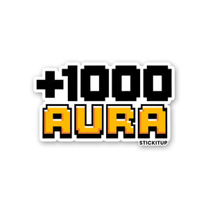 1000 AURA Sticker| STICK IT UP