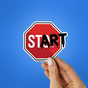 START Sticker| STICK IT UP