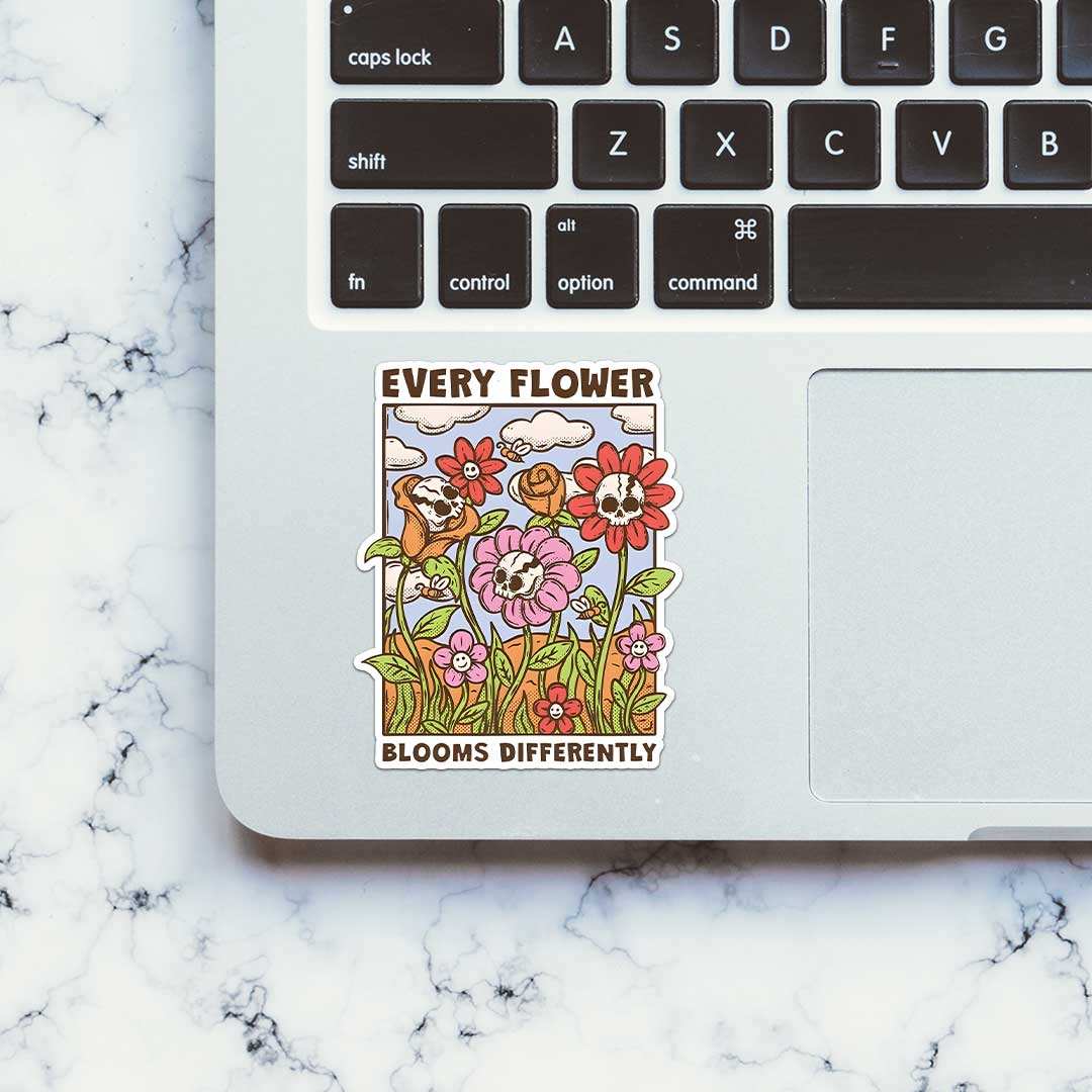 Every Flower Blooms Differently Sticker