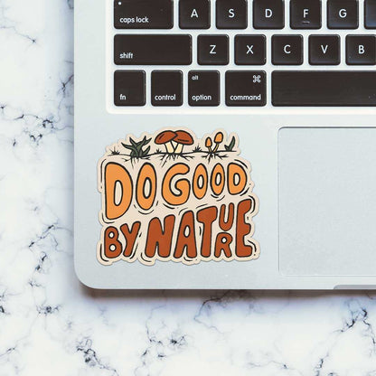 Do Good By Nature Sticker