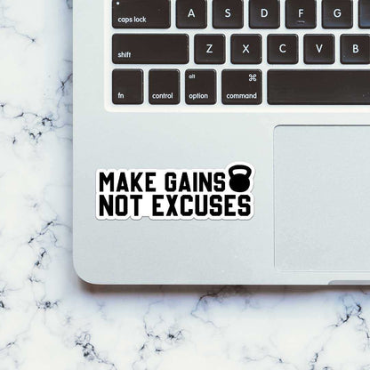 Make Gains Not Excuses Sticker