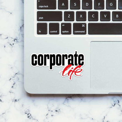 Corporate Life Sticker