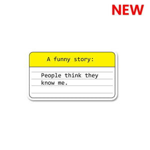A Funny Story Sticker waterproof vinyl decal for laptop, bike, car & bottle