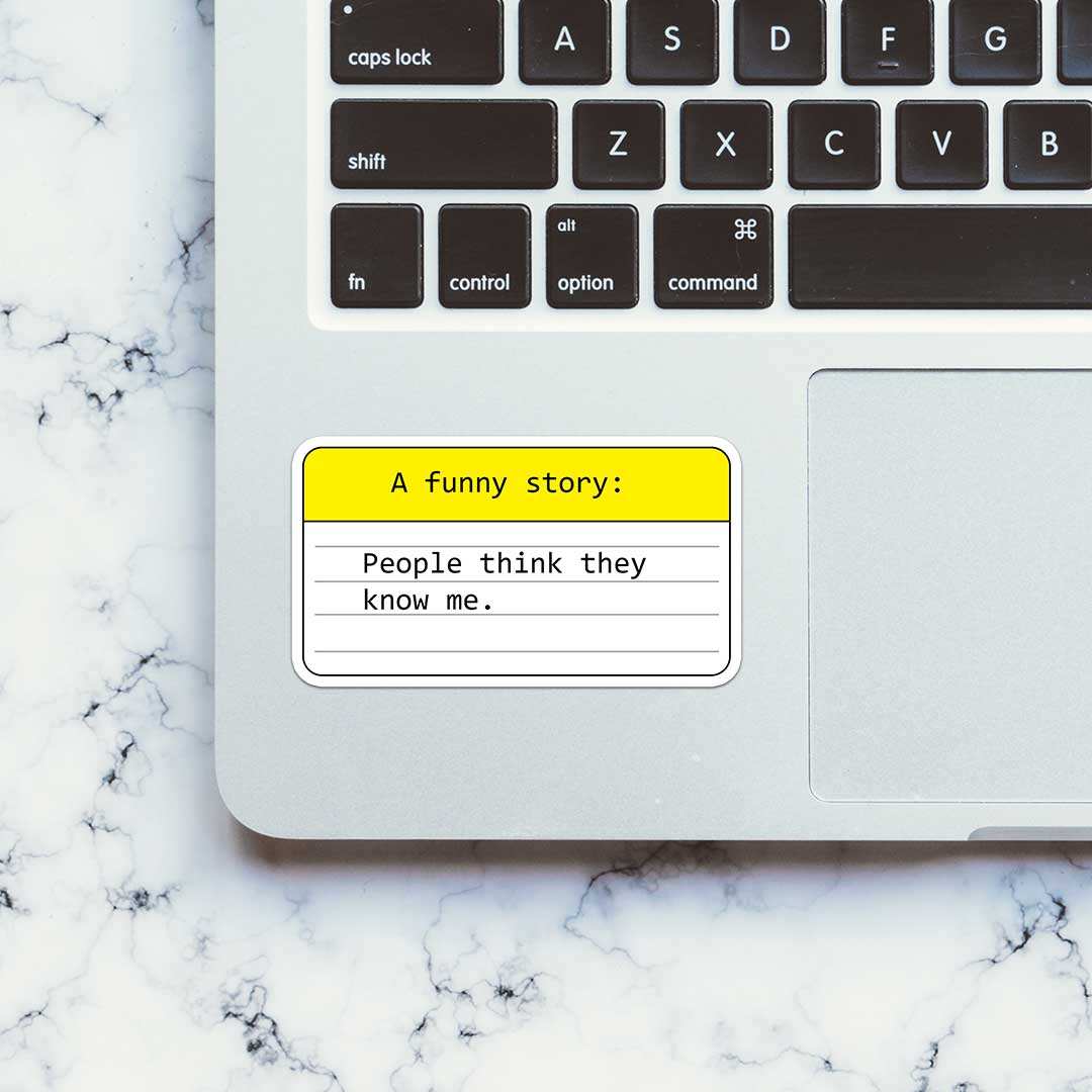 A Funny Story Sticker - STICK IT UP