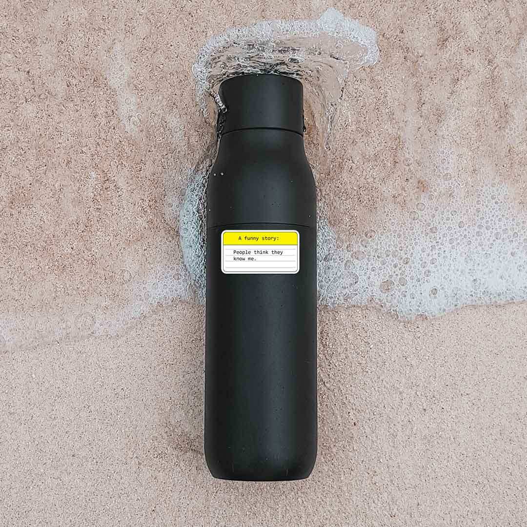 A Funny Story Sticker - STICK IT UP