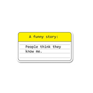 A Funny Story Sticker waterproof vinyl decal for laptop, bike, car & bottle