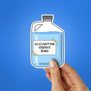 Accounting Student Tears Sticker waterproof vinyl decal for laptop, bike, car & bottle