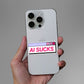 AI Sucks Sticker